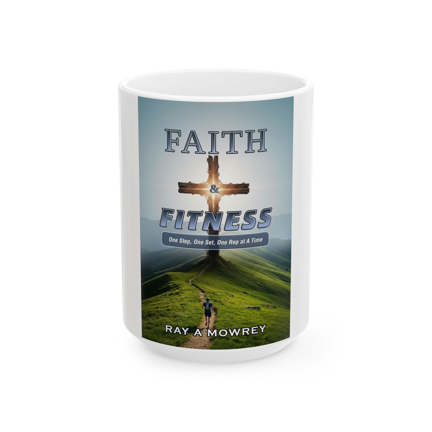 Ceramic Mug, (11oz, 15oz) Faith & Fitness
